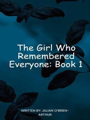 cover image of The Girl Who Remembered Everyone